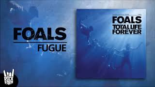 Foals - Fugue