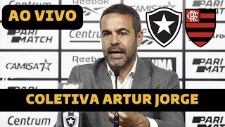 COLETIVA ARTUR JORGE AO VIVO BOTAFOGO X FLAMENGO - BRASILEIRÃO 2024 DIRETO DO MARACANÃ