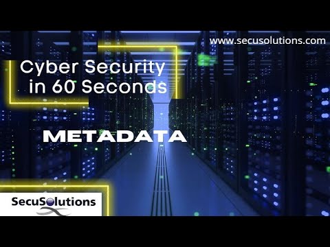 Security in 60 Seconds - MetaData