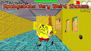 Spongebobs Very Weird Shouse Android (Baldi