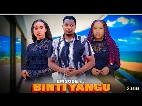 Binti Yangu Episode 74 Watch And Subscribe 341k Views 1 Day Ago