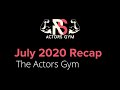 July 2020 Actors Gym Recap