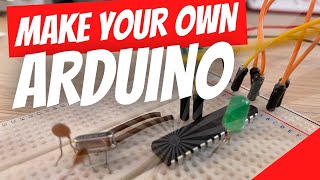 Make your own Arduino on a breadboard