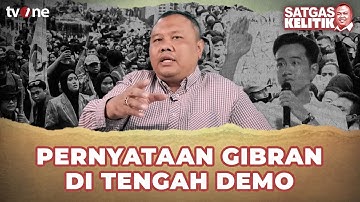 Gibran dan Demo Agustus: Antara Kritik dan Pemerintahan | SATGAS KELITIK #152 (PART 3)