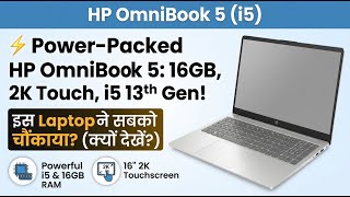 HP OmniBook 5 Laptop Review- 13th Gen Intel Core i5, 16GB RAM & 2K Display | Review in Hindi |