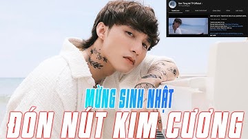 Sơn Tùng M-TP mừng sinh nhật bằng nút kim cương và There