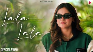 LALA LALA (Official Video) Baani Sandhu | Desi Crew | Kaptaan | Teji Sandhu | New Punjabi Songs 2023
