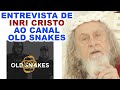 Entrevista de INRI CRISTO ao canal Old Snakes