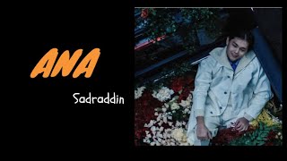 Sadraddin- ANA (текст, песни, сөздер, lyrics) #sadraddin #Ana #mother #lyrics #music #edit