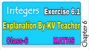 Exercise 6.1 + Introduction to INTEGERS / Class-6 Maths NCERT Chapter 6 Integers / By KV Teacher