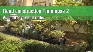 road construction timelapse part 2 - Asphalt laying and roller
