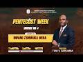 PENTECOST WEEK 2026 DAY 4 IMPANO Z UMWUKA WERA 