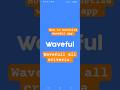 Waveful Earning App | Waveful Monitization Setup | Waveful App | How to Make Money From waveful app😲