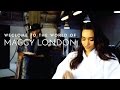 Welcome to the world of maggy london