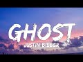 Justin Bieber - Ghost (Lyrics)