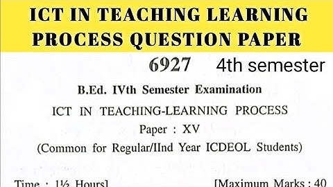 ICT In Teaching Learning Process Previous Year Question Paper 2023 | B.Ed 4th Semester