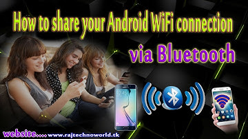 How to share your -Android MOBILE -WiFi -connection via Bluetooth