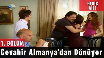 Geniş Aile 1.Bölüm - Cevahir Almanya