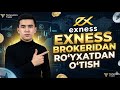 Exness brokeridan ro’yxatdan o’tish 