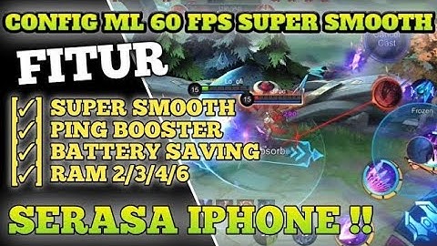 Update Config ML Anti Lag 60 Fps Super Smoothest + Ping Booster New Patch | Mobile Legends