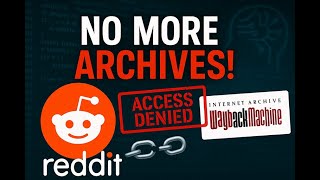 Reddit Cuts Off Wayback Machine – Here’s Why