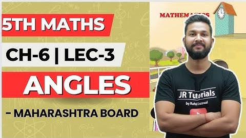 5th Maths | Chapter 6 | Angles | Problem Set 25 | Lecture 3 | Maharashtra Board |