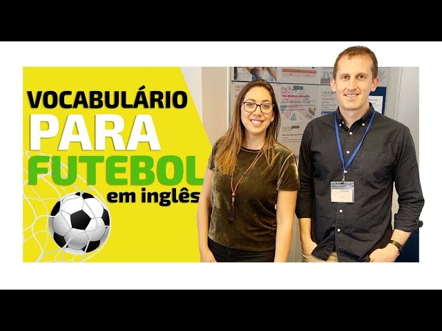 Vocabulário sobre futebol em inglês – Inglês Online