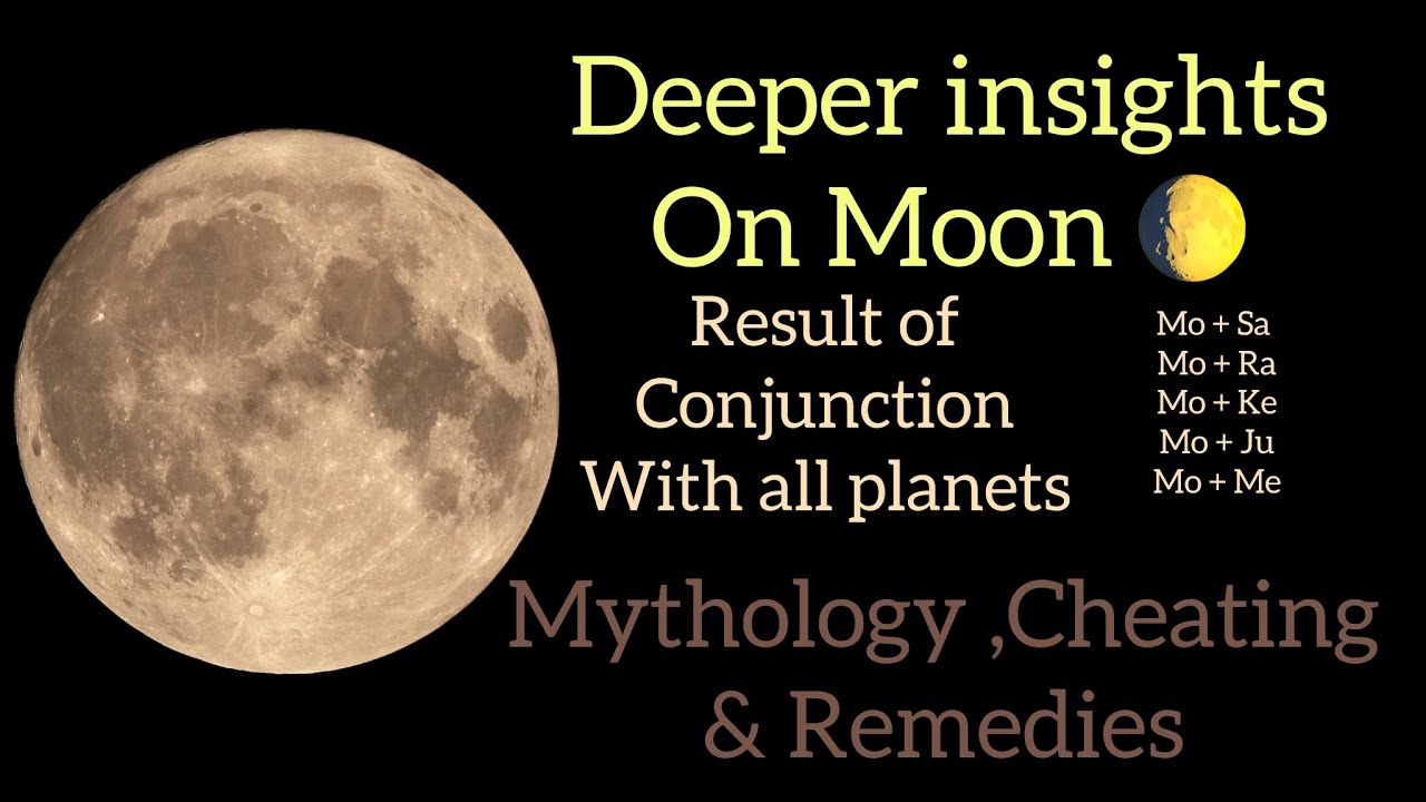 MOON 🌕 ( The most malecious yet benefic ) Deeper understand with Conjunction & Karmic Remedies