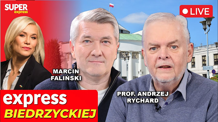 🔴EXPRESS BIEDRZYCKIEJ | MARCIN FALIŃSKI, PROF. ANDRZEJ RYCHARD [NA ŻYWO]