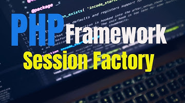 PHP MVC Framework Session factory PHP | Tutorial | PHP Server-Side | Learn PHP
