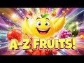 ABC Phonics Song For Preschoolers | Fruits A-Z | Nursery Rhymes | Kidsy Bitsy