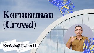 Sosiologi Kelas 11 - Kerumunan