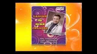 Banna Jeeve Ni Tera | Sardool Sikander | Lagian De Dukh Chandre | Popular Punjabi Songs | Audio Song