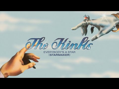 The Kinks - Everybody's a Star (Starmaker) [Official Lyric Video]