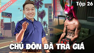 (GTA5: Gia Tộc Báo) Tập 26 - Chú Đôn đã trả giá