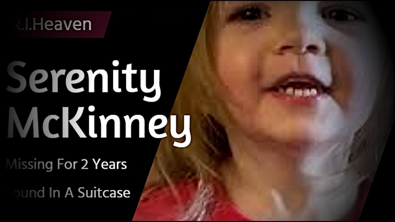 Serenity McKinney | Gone Too Soon | What Happened To This 4 Year Old ...