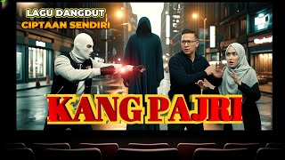 KANG PAJRI (My Original Dangdut Song | Lagu Dangdut Ciptaan Sendiri) #music #dangdut