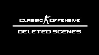 Classic Offensive Deleted Scenes Trailer (Fan Made)