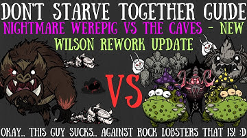 The Nightmare Werepig VS All CAVE Bosses & More! NEW Wilson Rework - Don