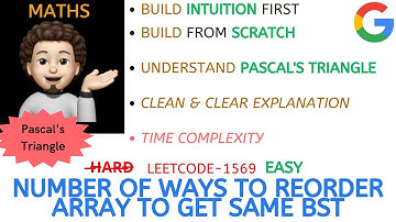 Number of Ways to Reorder Array to Get Same BST | Pascal