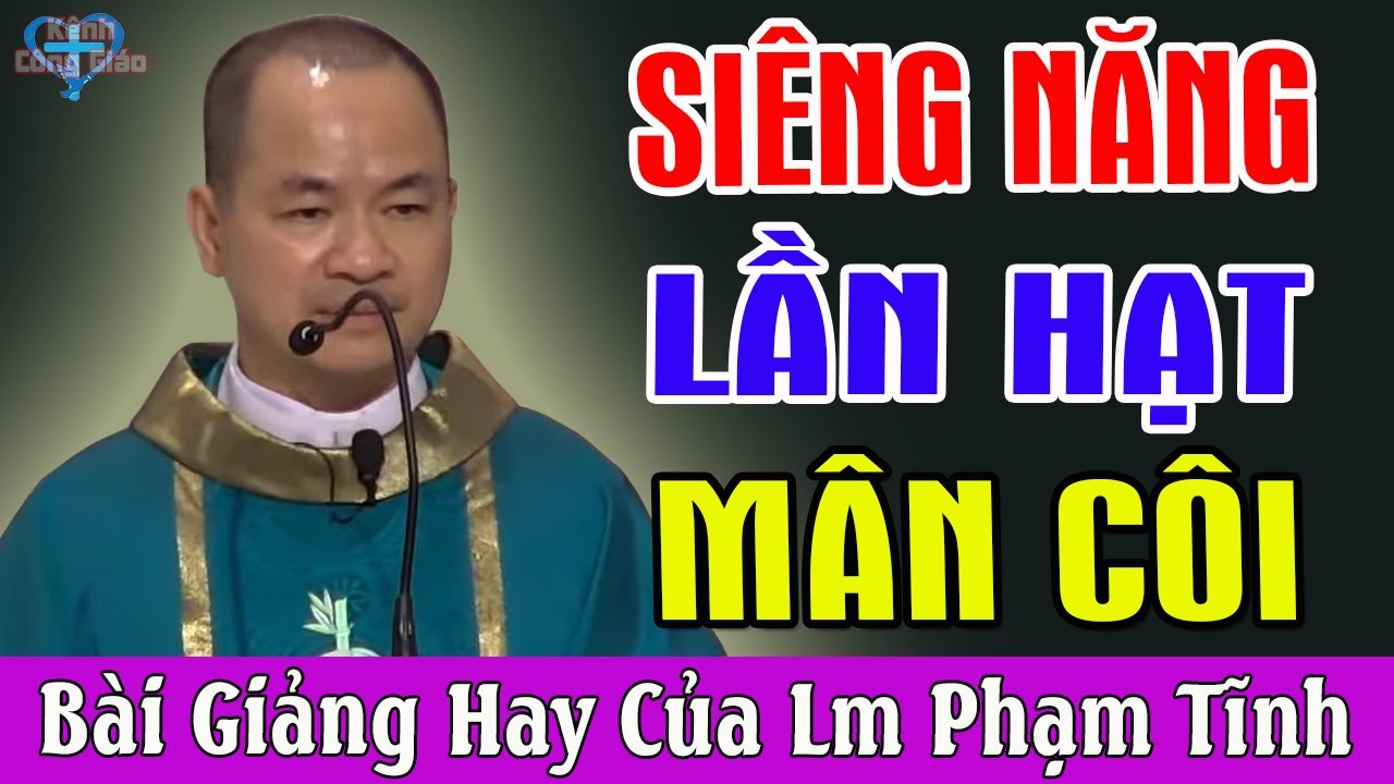 THÁNG 10 HÃY SIÊNG NĂNG LẦN HẠT MÂN CÔI - Bài Giảng Hay Lm Phạm Tĩnh | Kênh Công Giáo