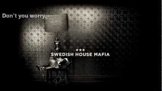 Swedish house mafia ft. John Martin-Don't you worry child lyric