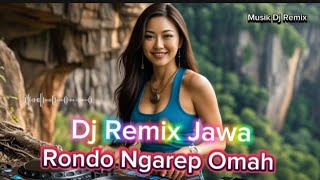 Dj Jawa 2025 🔥 Rondo Ngarep Omah (Full Lirik Lagu) 🔥@MusikDjRemix-List