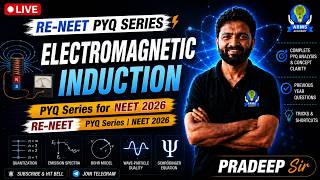 Electromagnetic induction PYQ Marathon | RE-NEET PYQ Series | NEET 2026 Physics by Pradeep Sir