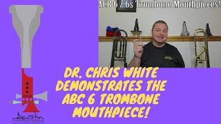 ACB 6 / 6s Trombone Mouthpieces! Our version of the very common 6-1/2 AL size used by many players!