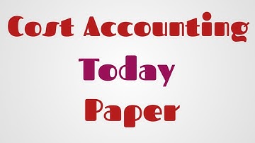 Today paper of cost accounting B. Com part2 for annual exam 2022