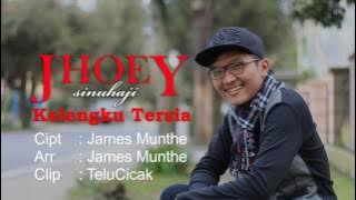 JHOEY SINUHAJI - KELENGKU TERSIA (Official Video)