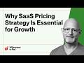 Why SaaS Pricing Strategy Is Essential for Growth