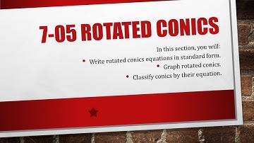 Precalculus 7-05 Rotated Conics