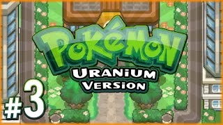 Pokemon Uranium - BEST POKEMON! | PART 3